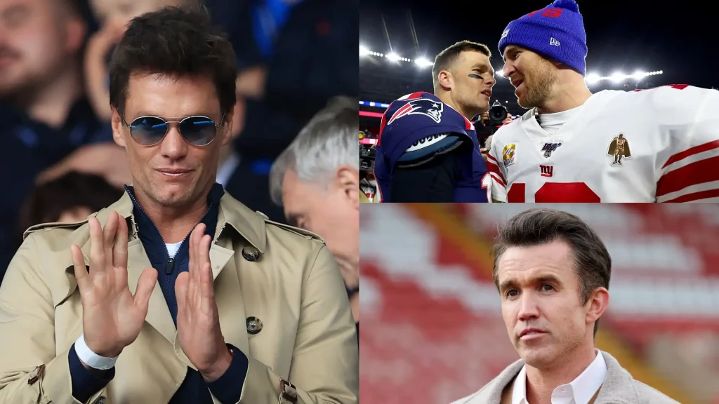 Tom Brady fiercely responds to Eli Manning with a message directed at Wrexham AFC owner Rob McElhenney.